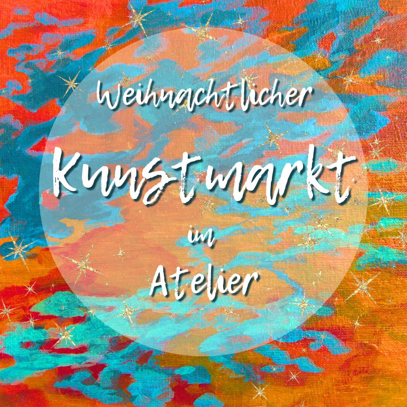 Weihnachtskunstmarkt Reutlingen Atelierverkauf. Kunst Retulingen, individuelles Weihnachtsgeschenk